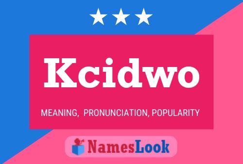 Kcidwo Name Poster