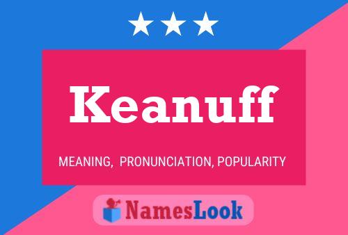 Keanuff Name Poster