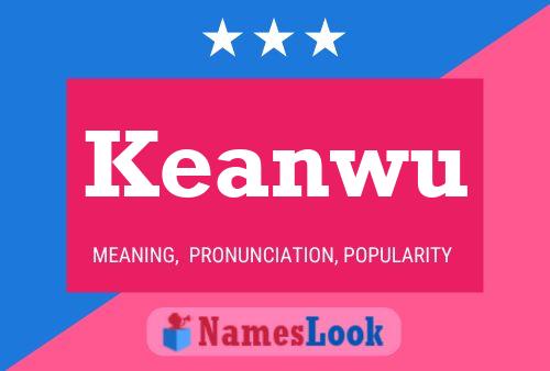 Keanwu Name Poster