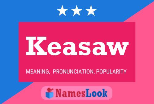 Keasaw Name Poster