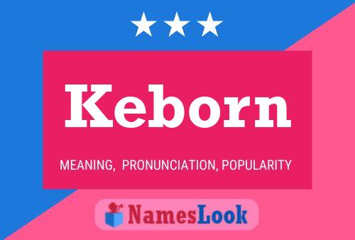 Keborn Name Poster