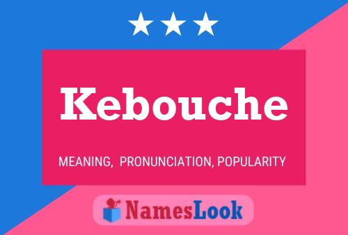 Kebouche Name Poster