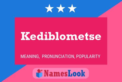 Kediblometse Name Poster