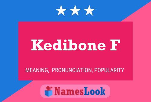 Kedibone F Name Poster