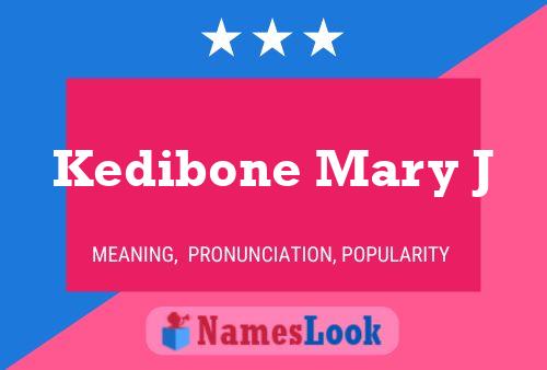 Kedibone Mary J Name Poster