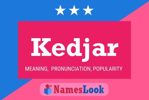 Kedjar Name Poster