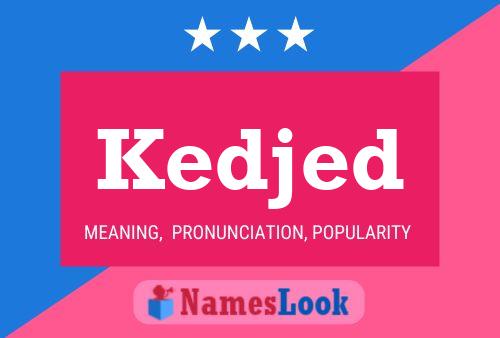 Kedjed Name Poster