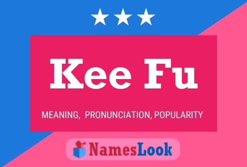 Kee Fu Name Poster