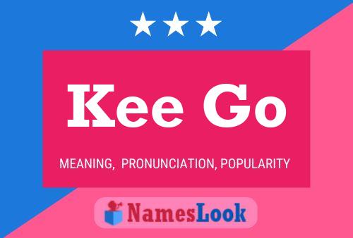 Kee Go Name Poster