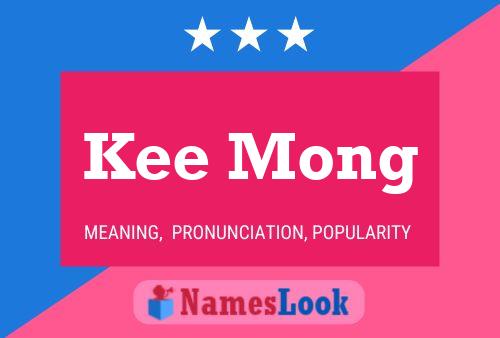 Kee Mong Name Poster