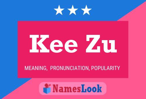 Kee Zu Name Poster