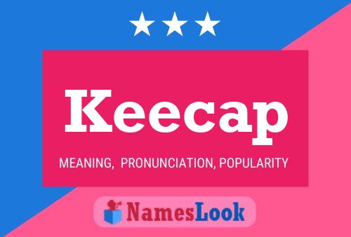 Keecap Name Poster