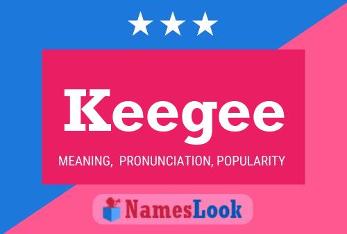 Keegee Name Poster