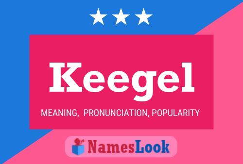 Keegel Name Poster