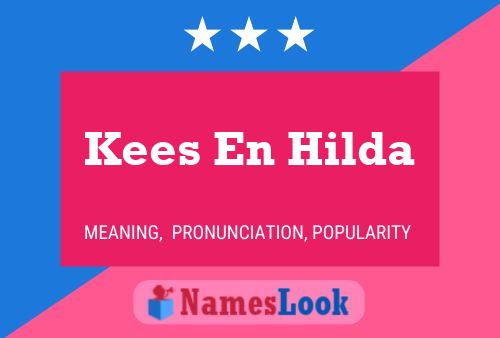 Kees En Hilda Name Poster