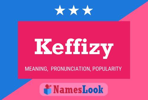 Keffizy Name Poster