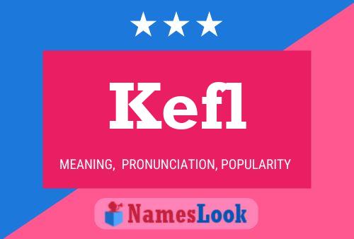 Kefl Name Poster