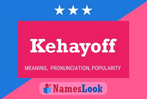 Kehayoff Name Poster