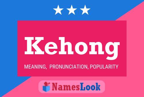 Kehong Name Poster