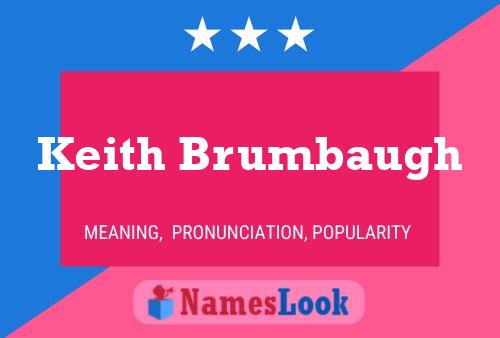 Keith Brumbaugh Name Poster