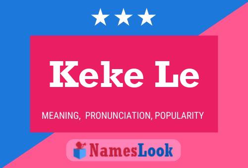 Keke Le Name Poster