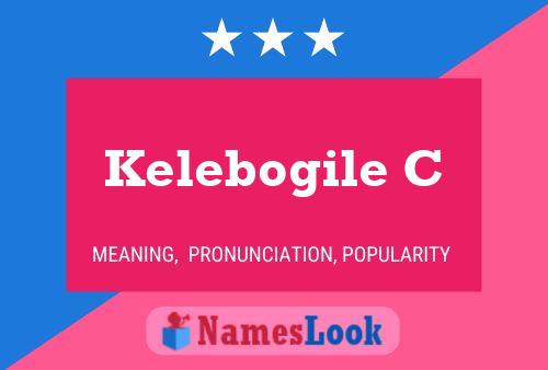 Kelebogile C Name Poster