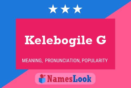 Kelebogile G Name Poster