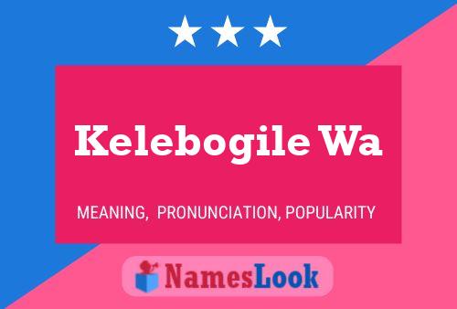 Kelebogile Wa Name Poster