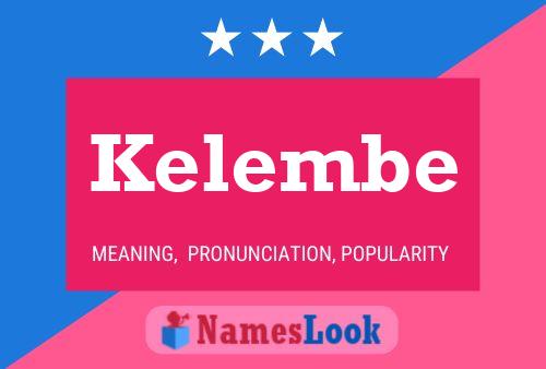 Kelembe Name Poster