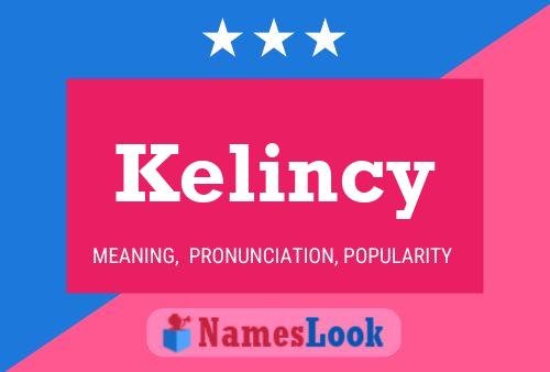 Kelincy Name Poster