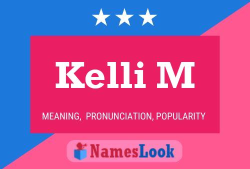 Kelli M Name Poster