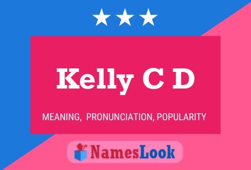 Kelly C D Name Poster