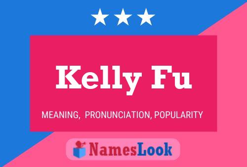 Kelly Fu Name Poster