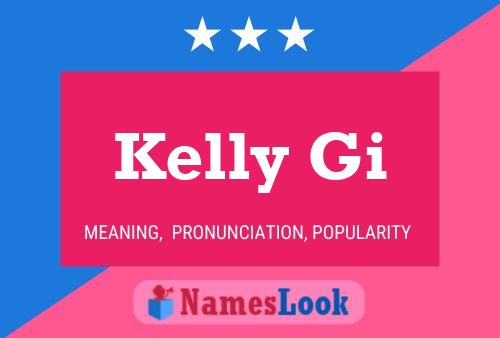 Kelly Gi Name Poster