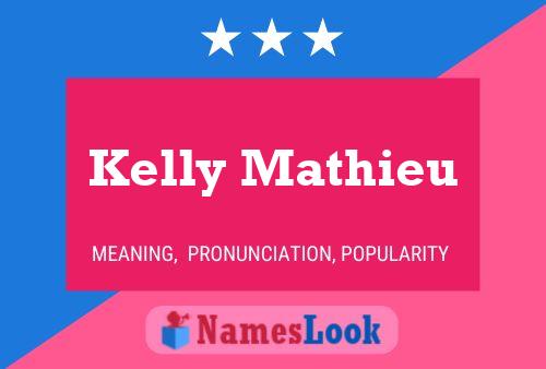 Kelly Mathieu Name Poster