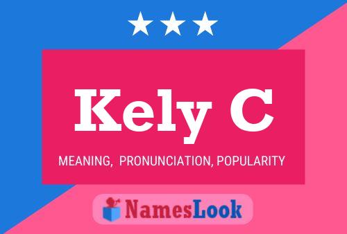 Kely C Name Poster