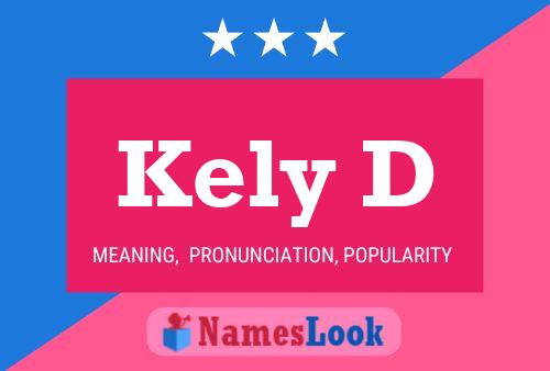 Kely D Name Poster