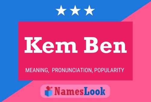 Kem Ben Name Poster