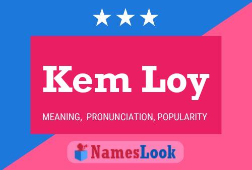 Kem Loy Name Poster