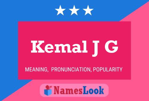 Kemal J G Name Poster