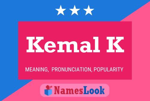 Kemal K Name Poster