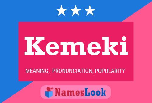 Kemeki Name Poster