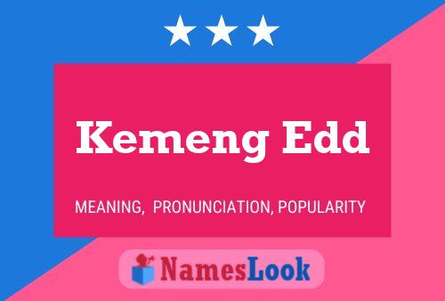 Kemeng Edd Name Poster