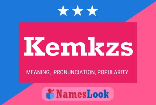 Kemkzs Name Poster