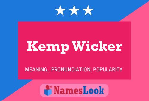 Kemp Wicker Name Poster