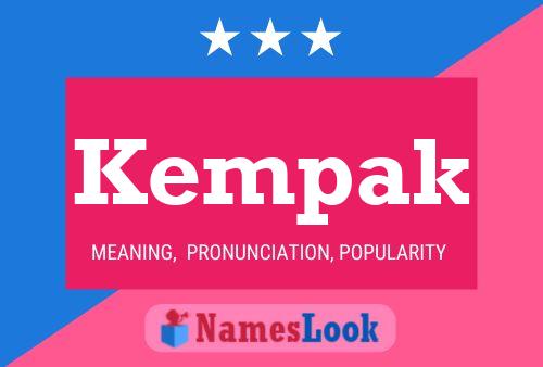 Kempak Name Poster