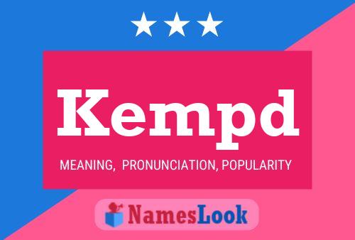 Kempd Name Poster