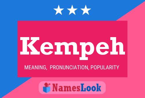 Kempeh Name Poster