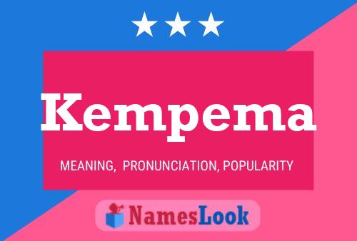 Kempema Name Poster