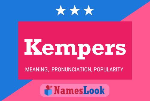 Kempers Name Poster